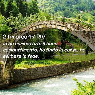 Picture 02 - 2 Timoteo 4:7 RIV - Io ho combattuto il buon combattimento, ho finito - Bible Verse Picture