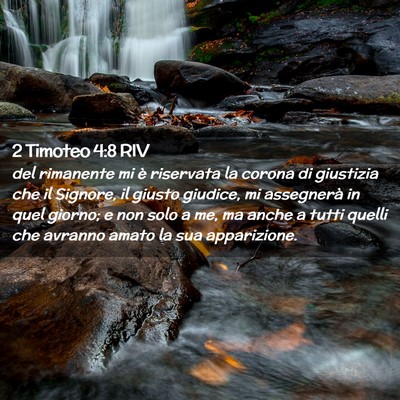 Picture 02 - 2 Timoteo 4:8 RIV - del rimanente mi è riservata la corona di - Bible Verse Picture