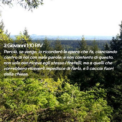 Picture 02 - 3 Giovanni 1:10 RIV - Perciò, se vengo, io ricorderò le opere che fa, - Bible Verse Picture