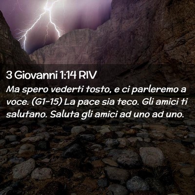 Picture 02 - 3 Giovanni 1:14 RIV - Ma spero vederti tosto, e ci parleremo a voce. - Bible Verse Picture
