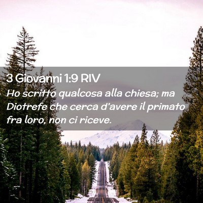 Picture 02 - 3 Giovanni 1:9 RIV - Ho scritto qualcosa alla chiesa; ma Diotrefe che - Bible Verse Picture
