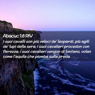 Picture 02 - Abacuc 1:8 RIV - I suoi cavalli son più veloci de’ leopardi, - Bible Verse Picture