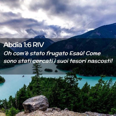 Picture 02 - Abdia 1:6 RIV - Oh com’è stato frugato Esaù! Come sono stati - Bible Verse Picture