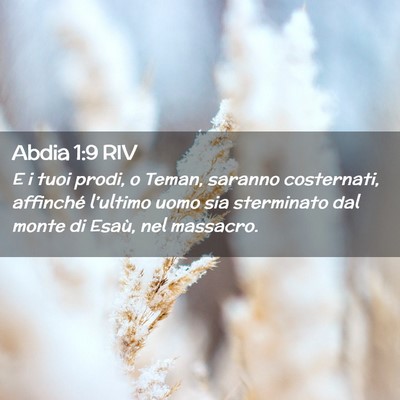 Picture 02 - Abdia 1:9 RIV - E i tuoi prodi, o Teman, saranno costernati, - Bible Verse Picture