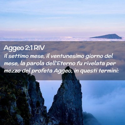 Picture 02 - Aggeo 2:1 RIV - Il settimo mese, il ventunesimo giorno del mese, - Bible Verse Picture