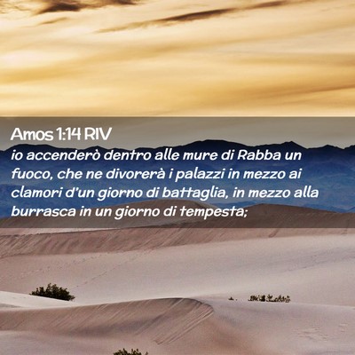 Picture 02 - Amos 1:14 RIV - io accenderò dentro alle mure di Rabba un fuoco, - Bible Verse Picture