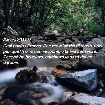 Picture 02 - Amos 2:1 RIV - Così parla l’Eterno: Per tre misfatti di Moab, - Bible Verse Picture