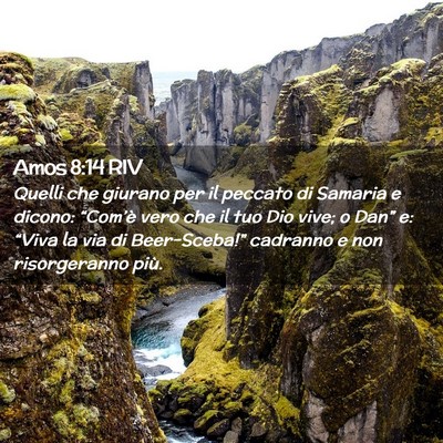 Picture 02 - Amos 8:14 RIV - Quelli che giurano per il peccato di Samaria e - Bible Verse Picture