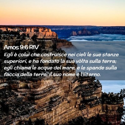Picture 02 - Amos 9:6 RIV - Egli è colui che costruisce nei cieli le sue - Bible Verse Picture