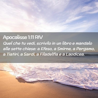 Picture 02 - Apocalisse 1:11 RIV - Quel che tu vedi, scrivilo in un libro e mandalo - Bible Verse Picture