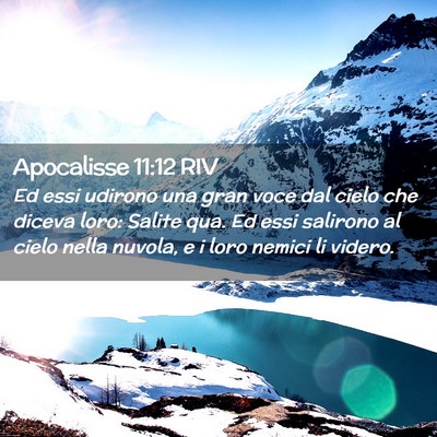 Picture 02 - Apocalisse 11:12 RIV - Ed essi udirono una gran voce dal cielo che - Bible Verse Picture