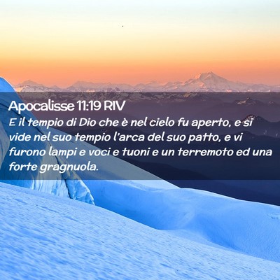 Picture 02 - Apocalisse 11:19 RIV - E il tempio di Dio che è nel cielo fu aperto, e - Bible Verse Picture