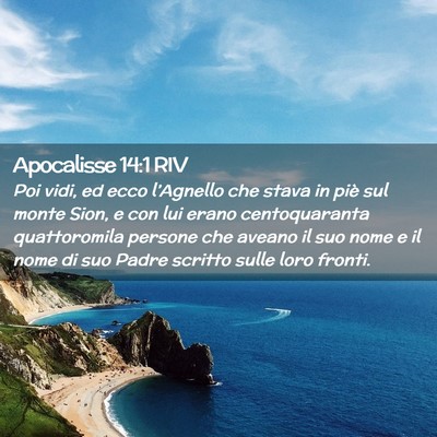 Picture 02 - Apocalisse 14:1 RIV - Poi vidi, ed ecco l’Agnello che stava in piè - Bible Verse Picture