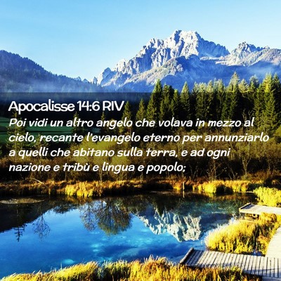 Picture 02 - Apocalisse 14:6 RIV - Poi vidi un altro angelo che volava in mezzo al - Bible Verse Picture