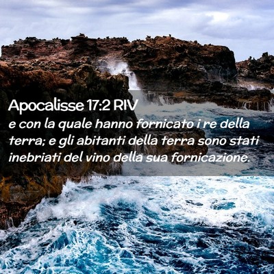 Picture 02 - Apocalisse 17:2 RIV - e con la quale hanno fornicato i re della terra; - Bible Verse Picture