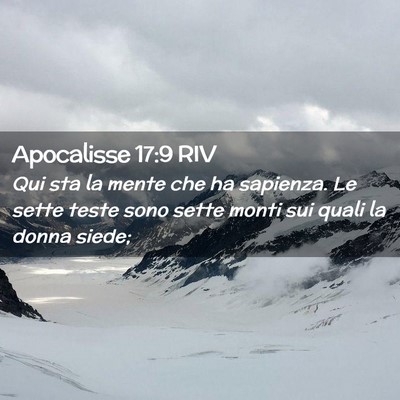 Picture 02 - Apocalisse 17:9 RIV - Qui sta la mente che ha sapienza. Le sette teste - Bible Verse Picture