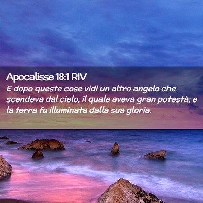 Picture 02 - Apocalisse 18:1 RIV - E dopo queste cose vidi un altro angelo che - Bible Verse Picture