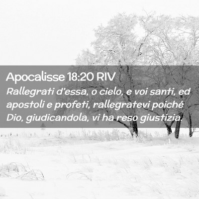 Picture 02 - Apocalisse 18:20 RIV - Rallegrati d’essa, o cielo, e voi santi, ed - Bible Verse Picture