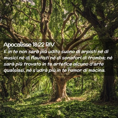 Picture 02 - Apocalisse 18:22 RIV - E in te non sarà più udito suono di arpisti né - Bible Verse Picture