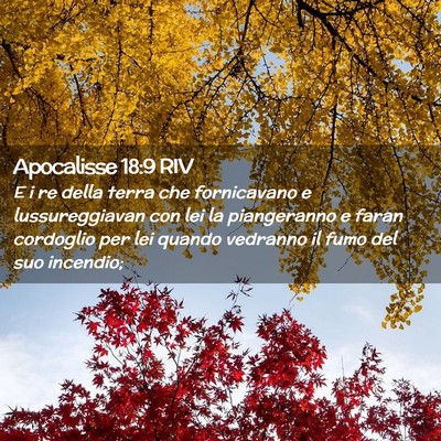 Picture 02 - Apocalisse 18:9 RIV - E i re della terra che fornicavano e - Bible Verse Picture