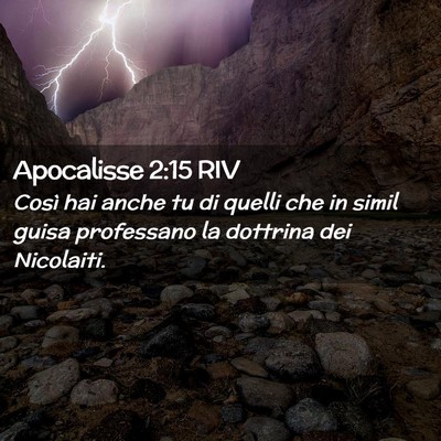 Picture 02 - Apocalisse 2:15 RIV - Così hai anche tu di quelli che in simil guisa - Bible Verse Picture