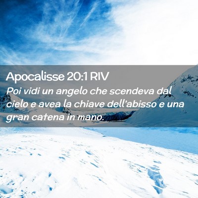 Picture 02 - Apocalisse 20:1 RIV - Poi vidi un angelo che scendeva dal cielo e avea - Bible Verse Picture