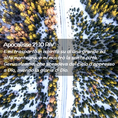 Picture 02 - Apocalisse 21:10 RIV - E mi trasportò in ispirito su di una grande ed - Bible Verse Picture