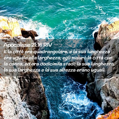 Picture 02 - Apocalisse 21:16 RIV - E la città era quadrangolare, e la sua lunghezza - Bible Verse Picture