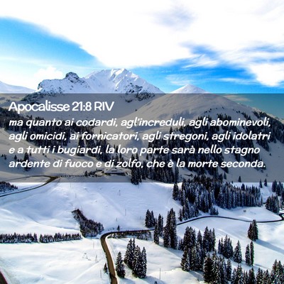 Picture 02 - Apocalisse 21:8 RIV - ma quanto ai codardi, agl’increduli, agli - Bible Verse Picture