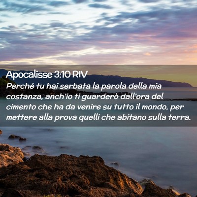 Picture 02 - Apocalisse 3:10 RIV - Perché tu hai serbata la parola della mia - Bible Verse Picture