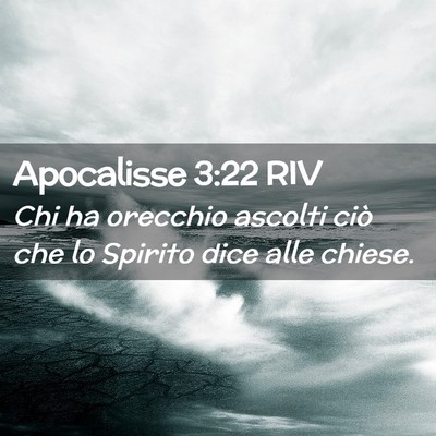 Picture 02 - Apocalisse 3:22 RIV - Chi ha orecchio ascolti ciò che lo Spirito dice - Bible Verse Picture