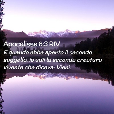 Picture 02 - Apocalisse 6:3 RIV - E quando ebbe aperto il secondo suggello, io udii - Bible Verse Picture