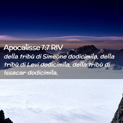 Picture 02 - Apocalisse 7:7 RIV - della tribù di Simeone dodicimila, della tribù - Bible Verse Picture