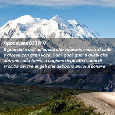 Picture 02 - Apocalisse 8:13 RIV - E guardai e udii un’aquila che volava in mezzo - Bible Verse Picture
