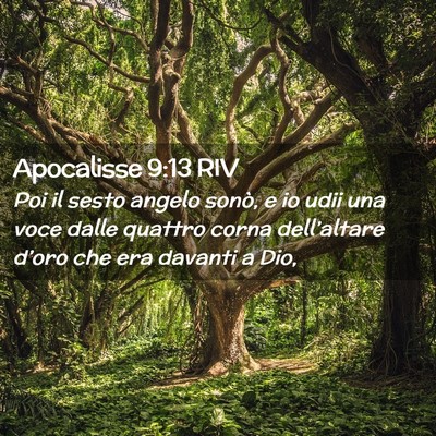 Picture 02 - Apocalisse 9:13 RIV - Poi il sesto angelo sonò, e io udii una voce - Bible Verse Picture