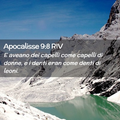 Picture 02 - Apocalisse 9:8 RIV - E aveano dei capelli come capelli di donne, e i - Bible Verse Picture