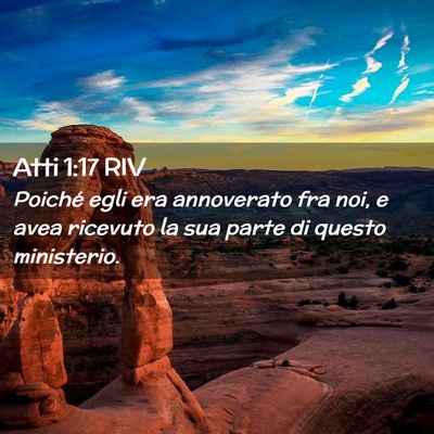 Picture 02 - Atti 1:17 RIV - Poiché egli era annoverato fra noi, e avea - Bible Verse Picture