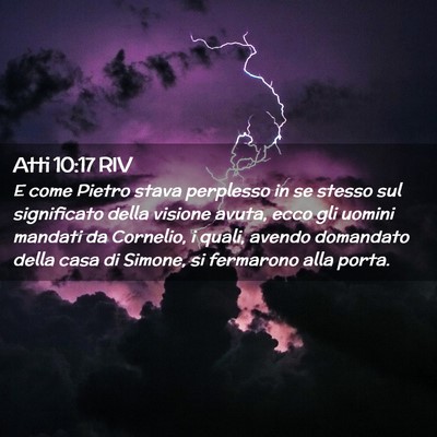 Picture 02 - Atti 10:17 RIV - E come Pietro stava perplesso in se stesso sul - Bible Verse Picture