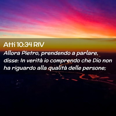 Picture 02 - Atti 10:34 RIV - Allora Pietro, prendendo a parlare, disse: In - Bible Verse Picture