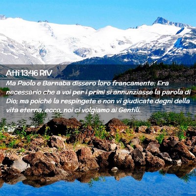 Picture 02 - Atti 13:46 RIV - Ma Paolo e Barnaba dissero loro francamente: Era - Bible Verse Picture