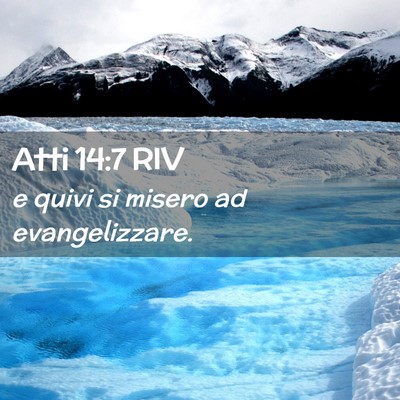 Picture 02 - Atti 14:7 RIV - e quivi si misero ad - Bible Verse Picture