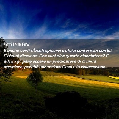 Picture 02 - Atti 17:18 RIV - E anche certi filosofi epicurei e stoici - Bible Verse Picture