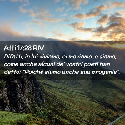 Picture 02 - Atti 17:28 RIV - Difatti, in lui viviamo, ci moviamo, e siamo, - Bible Verse Picture
