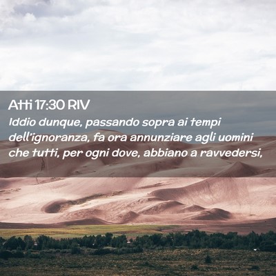 Picture 02 - Atti 17:30 RIV - Iddio dunque, passando sopra ai tempi - Bible Verse Picture