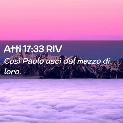 Picture 02 - Atti 17:33 RIV - Così Paolo uscì dal mezzo di - Bible Verse Picture