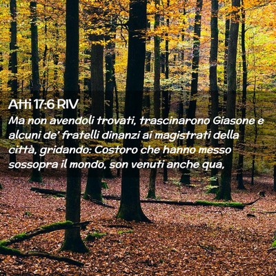 Picture 02 - Atti 17:6 RIV - Ma non avendoli trovati, trascinarono Giasone e - Bible Verse Picture