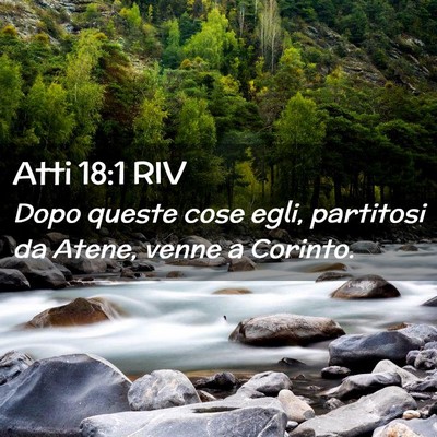 Picture 02 - Atti 18:1 RIV - Dopo queste cose egli, partitosi da Atene, venne - Bible Verse Picture