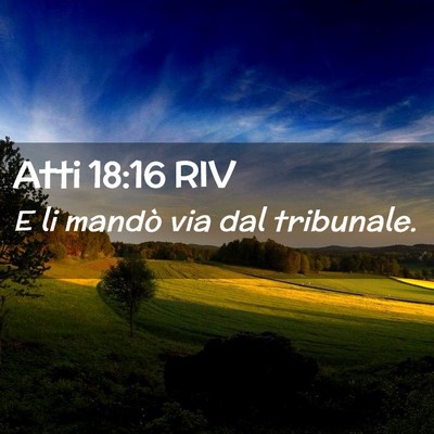 Picture 02 - Atti 18:16 RIV - E li mandò via dal - Bible Verse Picture