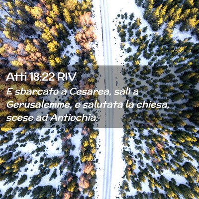 Picture 02 - Atti 18:22 RIV - E sbarcato a Cesarea, salì a Gerusalemme, e - Bible Verse Picture