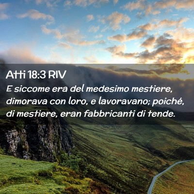 Picture 02 - Atti 18:3 RIV - E siccome era del medesimo mestiere, dimorava con - Bible Verse Picture